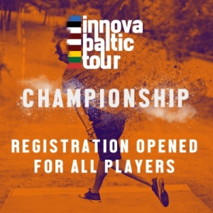 CHAMPIONSHIP REGISTRATION OPENED: Innova Baltic Tour Championship registration is now open for everyone
